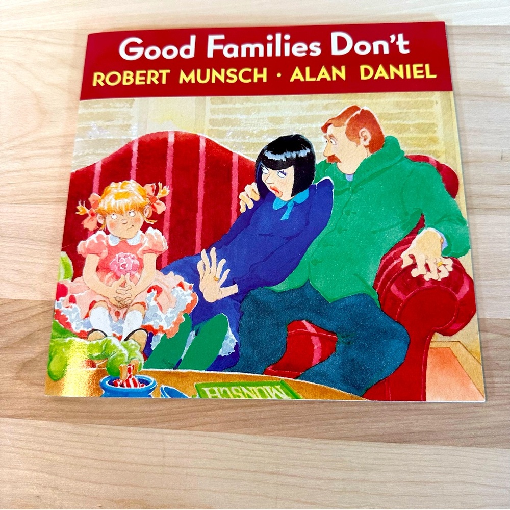 2 for $12 Good Families Don't softcover book by Robert Munsch & Alan Daniel EUC